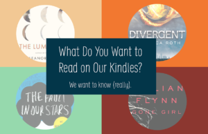 What do you want to read on our Kindles?