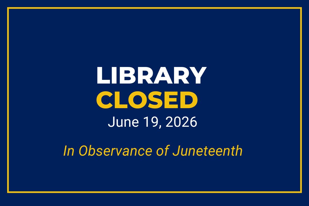 Library Closed June 19, 2026 in observance of Juneteenth.